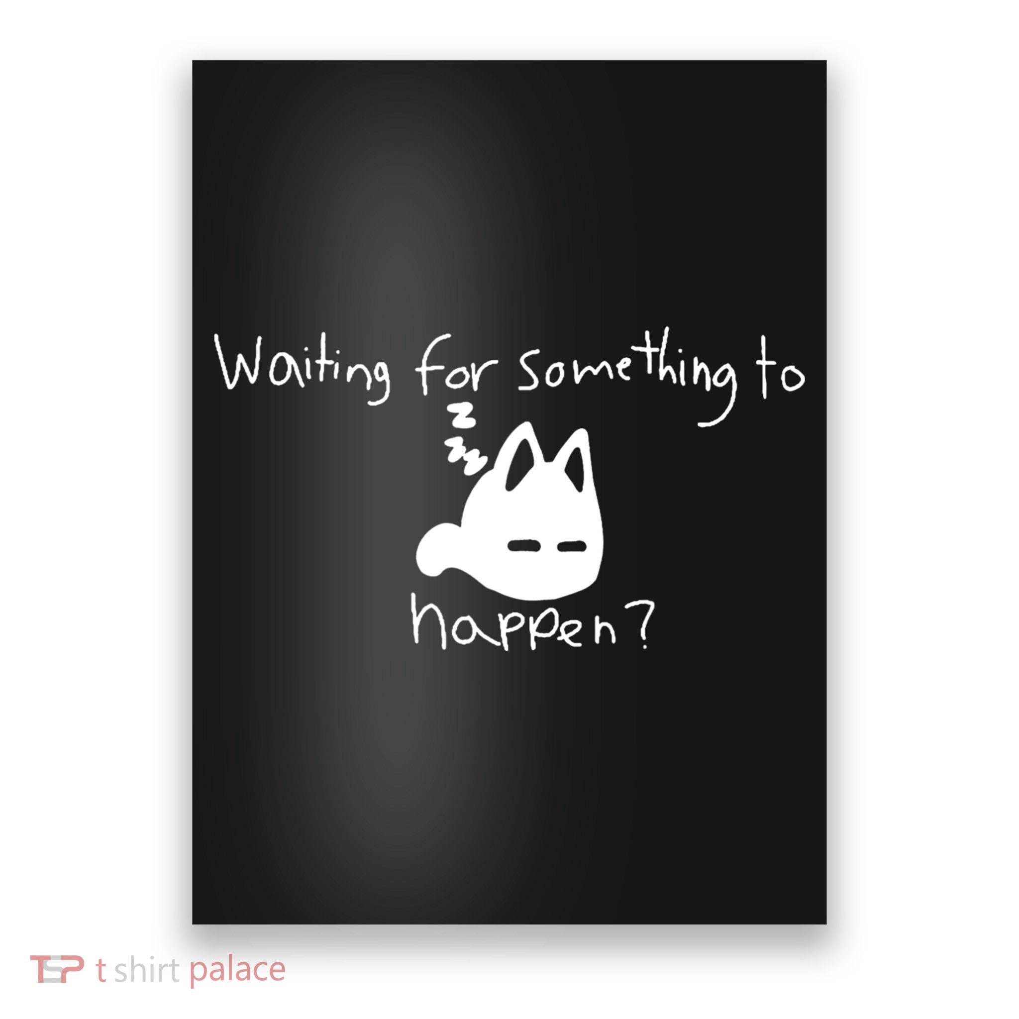 Cat Lover Waiting For Something To Happen Omori Cat Inspired Poster