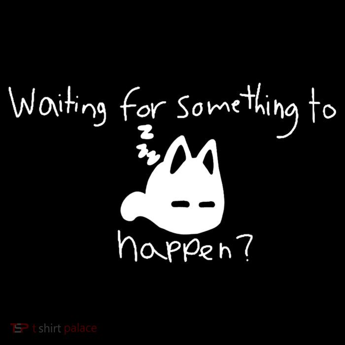 Cat Lover Waiting For Something To Happen Omori Cat Inspired Womens T-Shirt