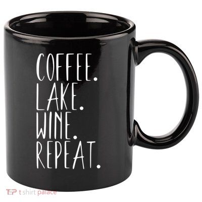 Coffee Lake Wine Repeat Gift 11oz C Handle Ceramic Mug
