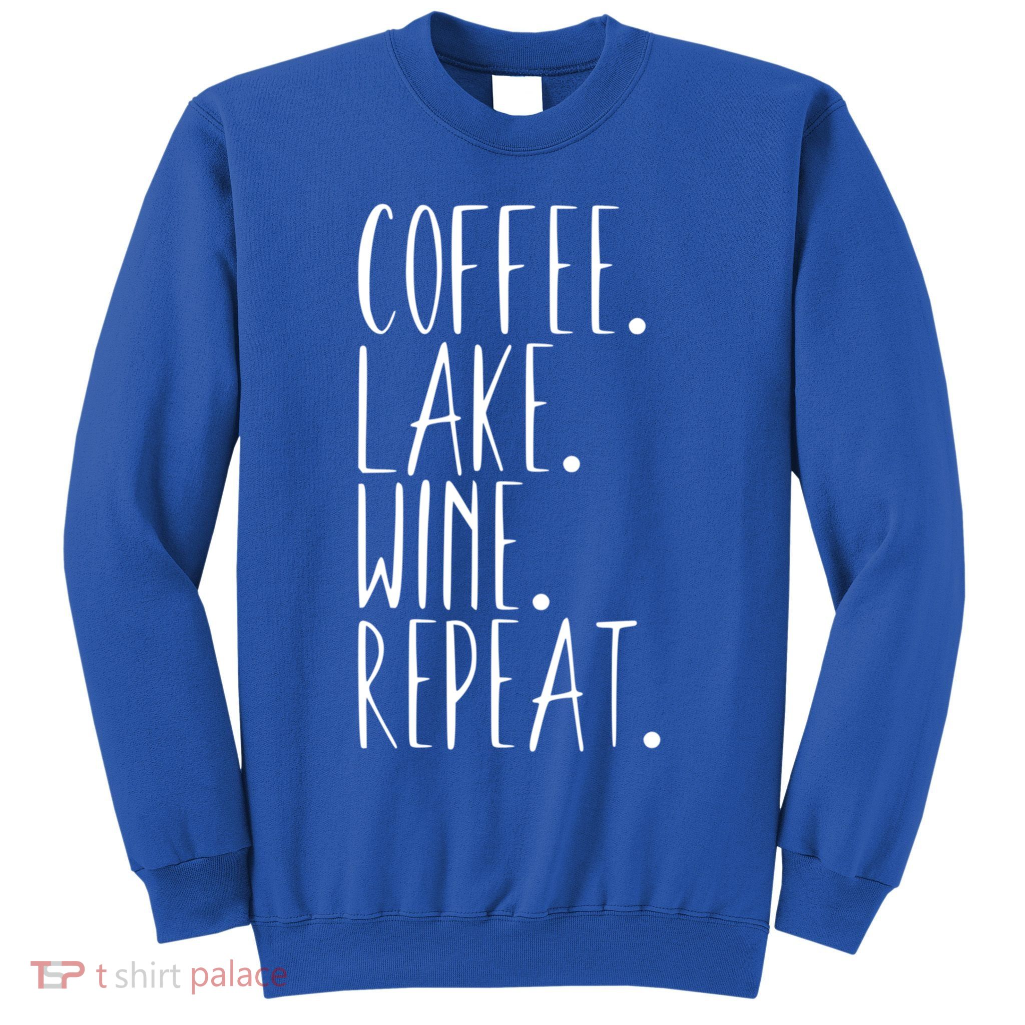 Coffee Lake Wine Repeat Gift Sweatshirt