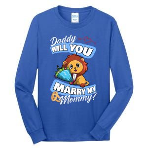 Cute Lion Wedding Offer Daddy Will You Marry My Mommy Gift Tall Long Sleeve T-Shirt