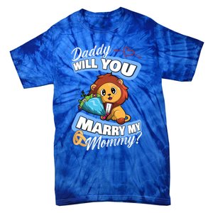 Cute Lion Wedding Offer Daddy Will You Marry My Mommy Gift Tie-Dye T-Shirt