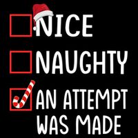 Christmas List Xmas Gift Nice Naughty An Attempt Was Made Gift Cooling Performance Crew T-Shirt