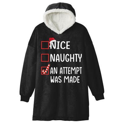 Christmas List Xmas Gift Nice Naughty An Attempt Was Made Gift Hooded Wearable Blanket