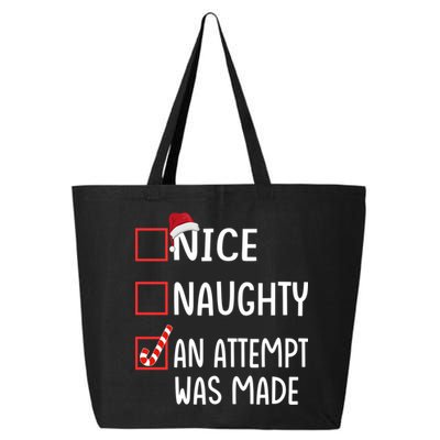 Christmas List Xmas Gift Nice Naughty An Attempt Was Made Gift 25L Jumbo Tote