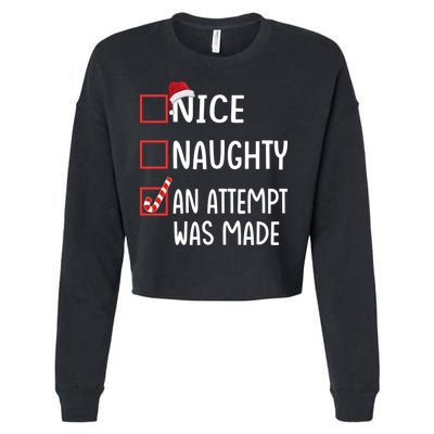 Christmas List Xmas Gift Nice Naughty An Attempt Was Made Gift Cropped Pullover Crew