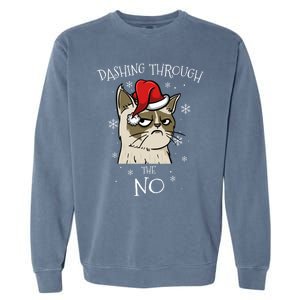 Cat Lover Xmas Funny Gift Dashing Through No Grumpy Christmas Gift Garment-Dyed Sweatshirt