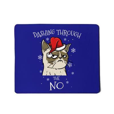 Cat Lover Xmas Funny Gift Dashing Through No Grumpy Christmas Gift Mousepad