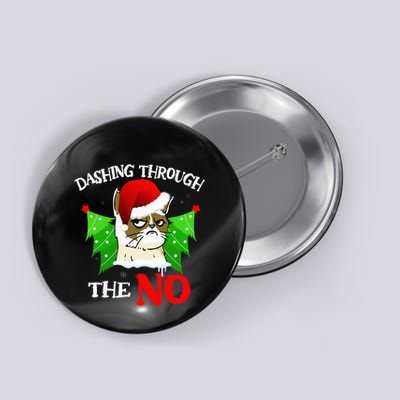 Cat Lover Xmas Dashing Through Grumpy Cats The No Christmas Button