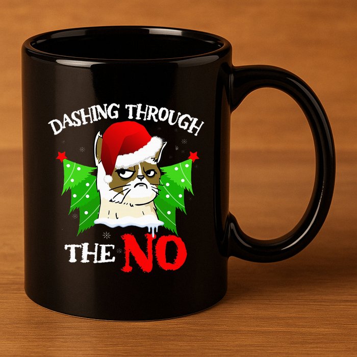 Cat Lover Xmas Dashing Through Grumpy Cats The No Christmas 11oz C Handle Ceramic Mug