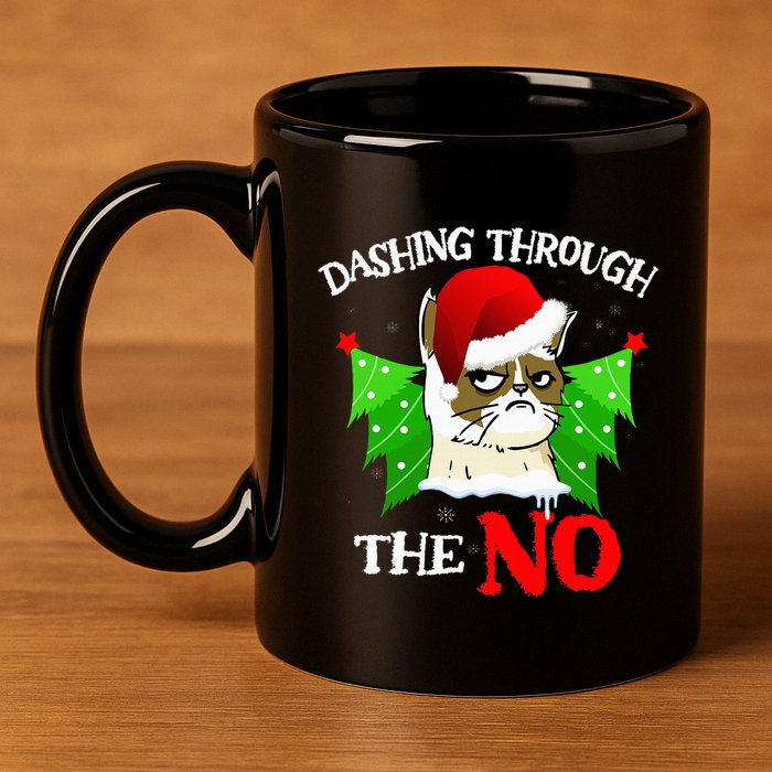 Cat Lover Xmas Dashing Through Grumpy Cats The No Christmas 11oz C Handle Ceramic Mug