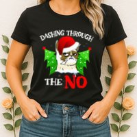 Cat Lover Xmas Dashing Through Grumpy Cats The No Christmas Womens T-Shirt