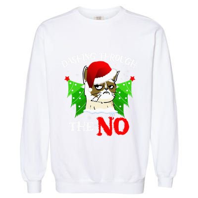 Cat Lover Xmas Dashing Through Grumpy Cats The No Christmas Garment-Dyed Sweatshirt
