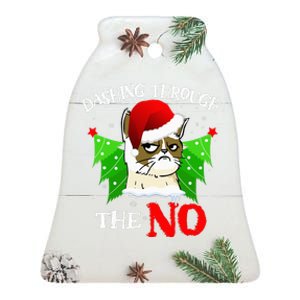 Cat Lover Xmas Dashing Through Grumpy Cats The No Christmas Ceramic Bell Ornament