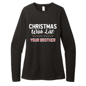 Christmas List Your Brother Funny Xmas Holiday Women Womens CVC Long Sleeve Shirt