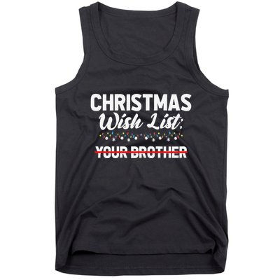 Christmas List Your Brother Funny Xmas Holiday Women Tank Top