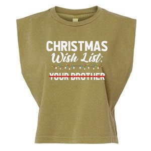 Christmas List Your Brother Funny Xmas Holiday Women Garment-Dyed Women's Muscle Tee