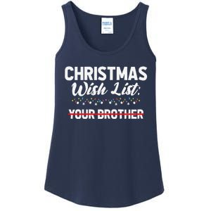 Christmas List Your Brother Funny Xmas Holiday Women Ladies Essential Tank