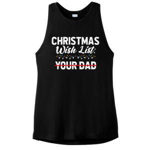 Christmas List Your Dad Funny Xmas Holiday Women Ladies PosiCharge Tri-Blend Wicking Tank