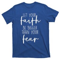 Christian Let Your Faith Be Bigger Than Your Fear T-Shirt