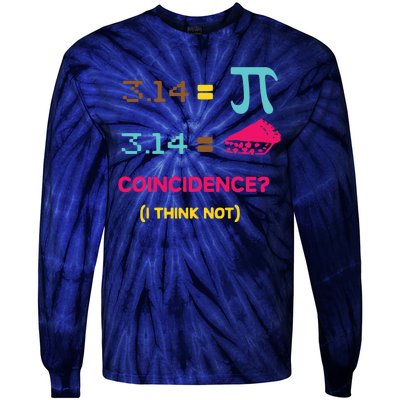 Cool March 14 Pi Day Coincidence Tie-Dye Long Sleeve Shirt