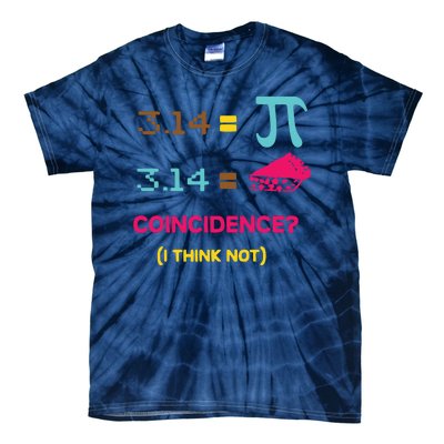 Cool March 14 Pi Day Coincidence Tie-Dye T-Shirt