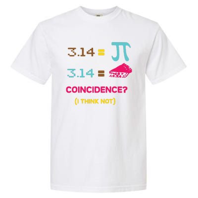 Cool March 14 Pi Day Coincidence Garment-Dyed Heavyweight T-Shirt