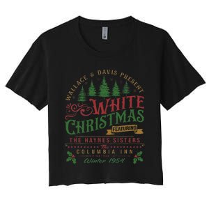 Christmas Movie 1954 Xmas Song Haynes Sisters  Women's Crop Top Tee