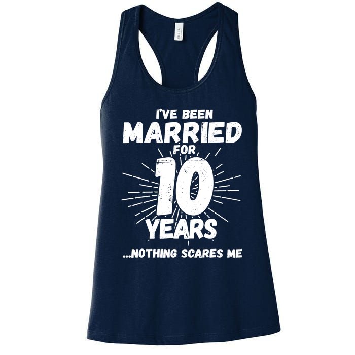 Couples Married 10 Years - Funny 10th Wedding Anniversary Women's Racerback Tank