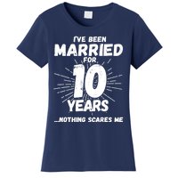 Couples Married 10 Years - Funny 10th Wedding Anniversary Women's T-Shirt