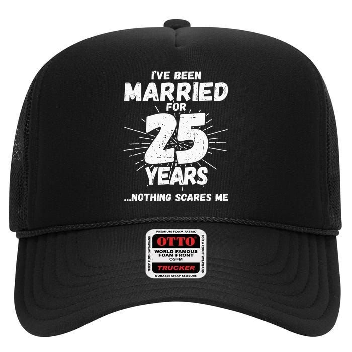 Couples Married 25 Years Funny 25th Wedding Anniversary High Crown Mesh Back Trucker Hat