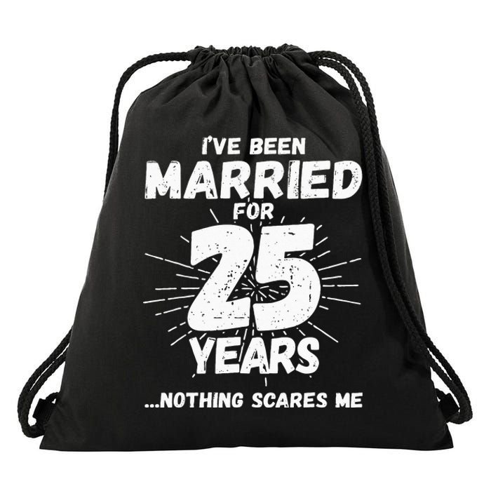 Couples Married 25 Years Funny 25th Wedding Anniversary Drawstring Bag