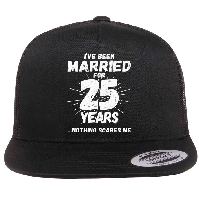 Couples Married 25 Years Funny 25th Wedding Anniversary Flat Bill Trucker Hat