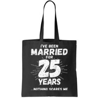 Couples Married 25 Years Funny 25th Wedding Anniversary Tote Bag