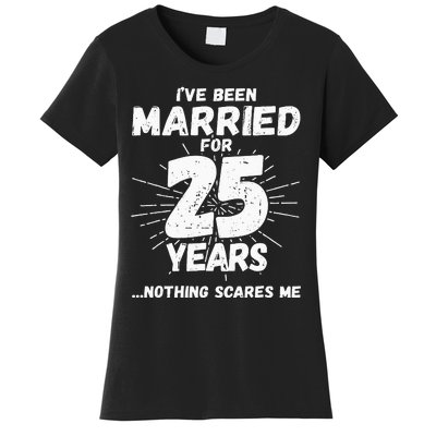 Couples Married 25 Years Funny 25th Wedding Anniversary Women's T-Shirt