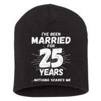 Couples Married 25 Years Funny 25th Wedding Anniversary Short Acrylic Beanie