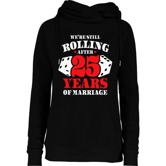 Couples Married 25 Years Funny 25th Wedding Anniversary Womens Funnel Neck Pullover Hood