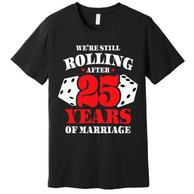 Couples Married 25 Years Funny 25th Wedding Anniversary Premium T-Shirt