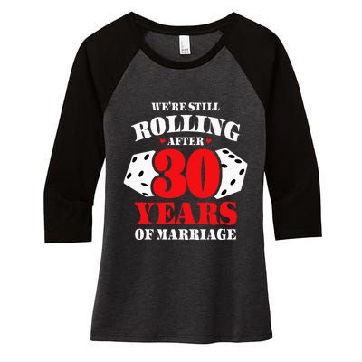 Couples Married 30 Years Funny 30th Wedding Anniversary Women's Tri-Blend 3/4-Sleeve Raglan Shirt