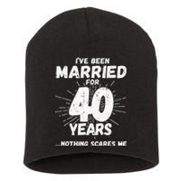 Couples Married 40 Years Funny 40th Wedding Anniversary Short Acrylic Beanie