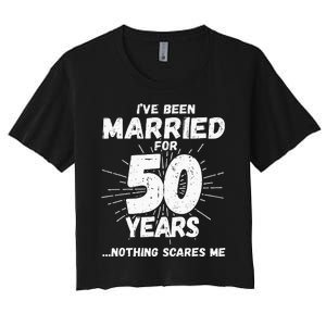 Couples Married 50 Years Funny 50th Wedding Anniversary Women's Crop Top Tee