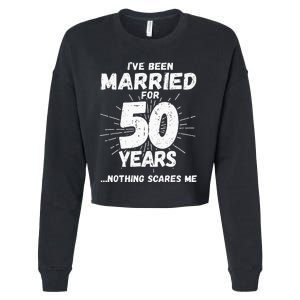 Couples Married 50 Years Funny 50th Wedding Anniversary Cropped Pullover Crew