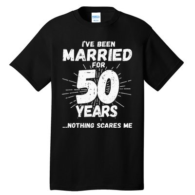 Couples Married 50 Years Funny 50th Wedding Anniversary Tall T-Shirt