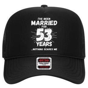 Couples Married 53 Years Funny 53rd Wedding Anniversary High Crown Mesh Back Trucker Hat