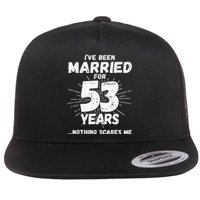 Couples Married 53 Years Funny 53rd Wedding Anniversary Flat Bill Trucker Hat