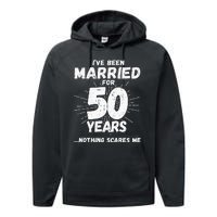 Couples Married 50 Years Funny 50th Wedding Anniversary Performance Fleece Hoodie