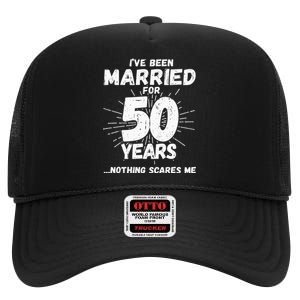 Couples Married 50 Years Funny 50th Wedding Anniversary High Crown Mesh Back Trucker Hat