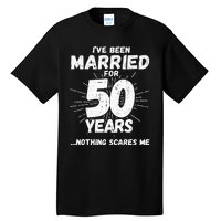 Couples Married 50 Years Funny 50th Wedding Anniversary Tall T-Shirt