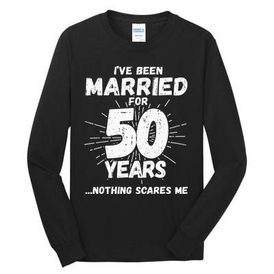 Couples Married 50 Years Funny 50th Wedding Anniversary Tall Long Sleeve T-Shirt