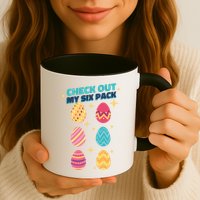 Checkout My 6 Pack Easter Eggs Funny Mug